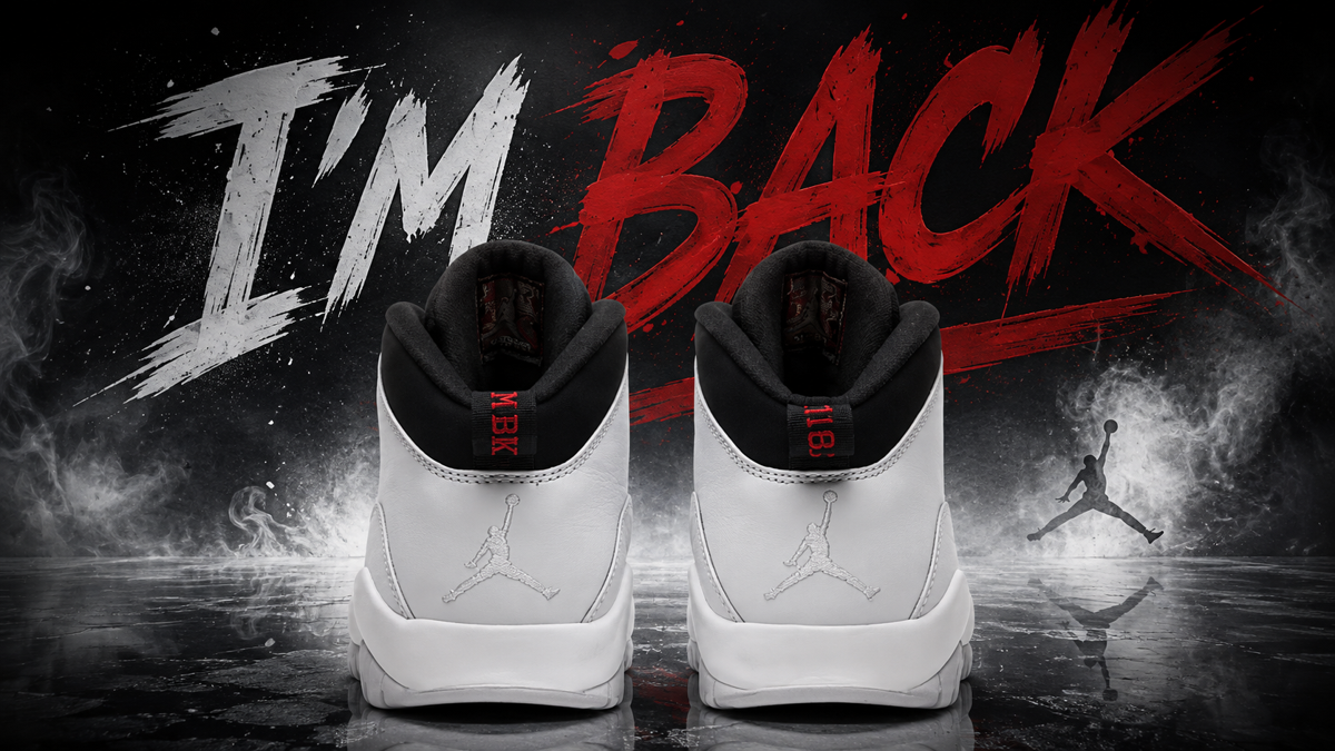 Air Jordan 10 'I'm Back': Where to Buy and Resale Price
