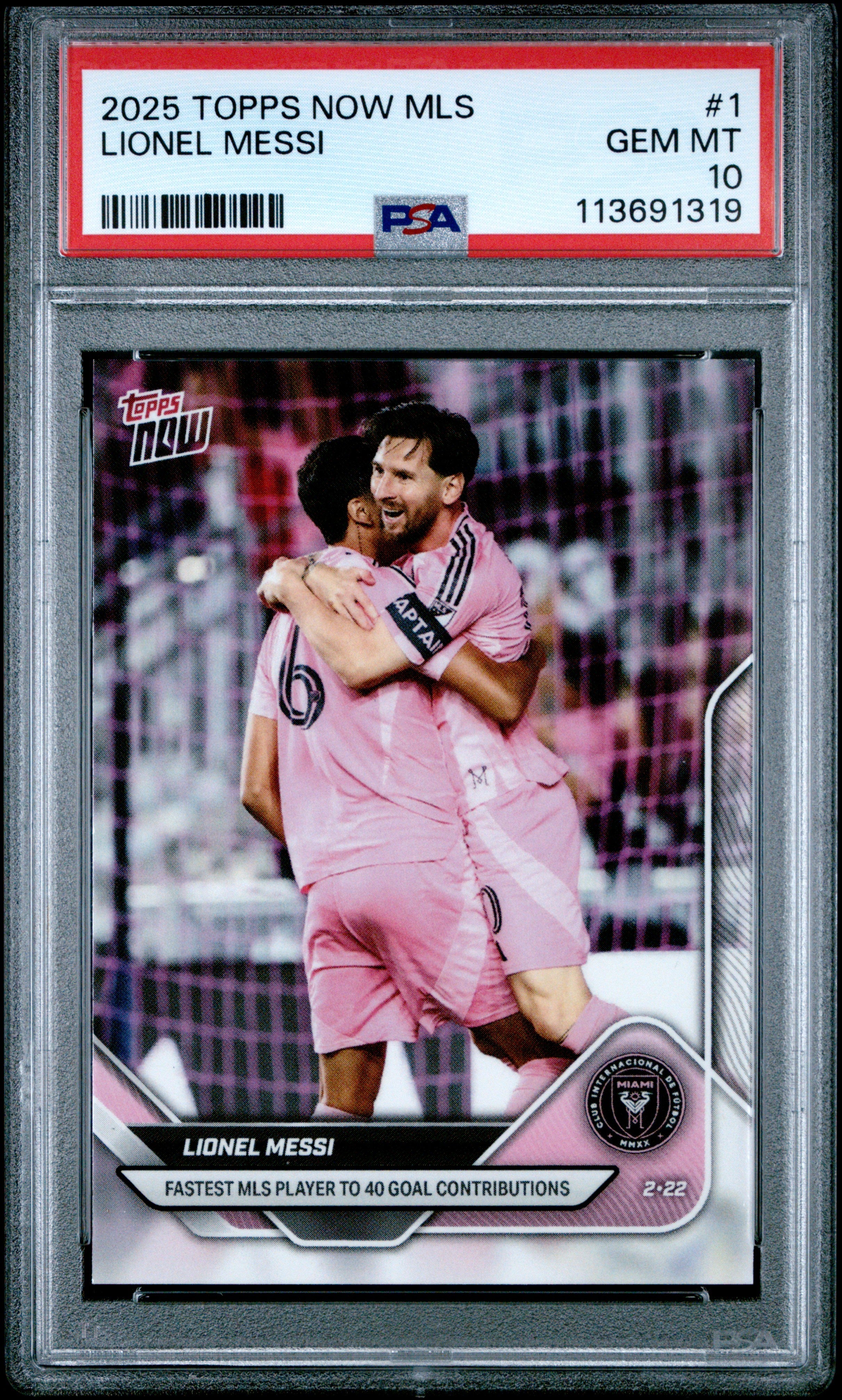 Graded 2025 Topps Now Lionel Messi #1 Fastest MLS Player to 40 Goal Contributions Soccer Card PSA 10 Gem Mint 1