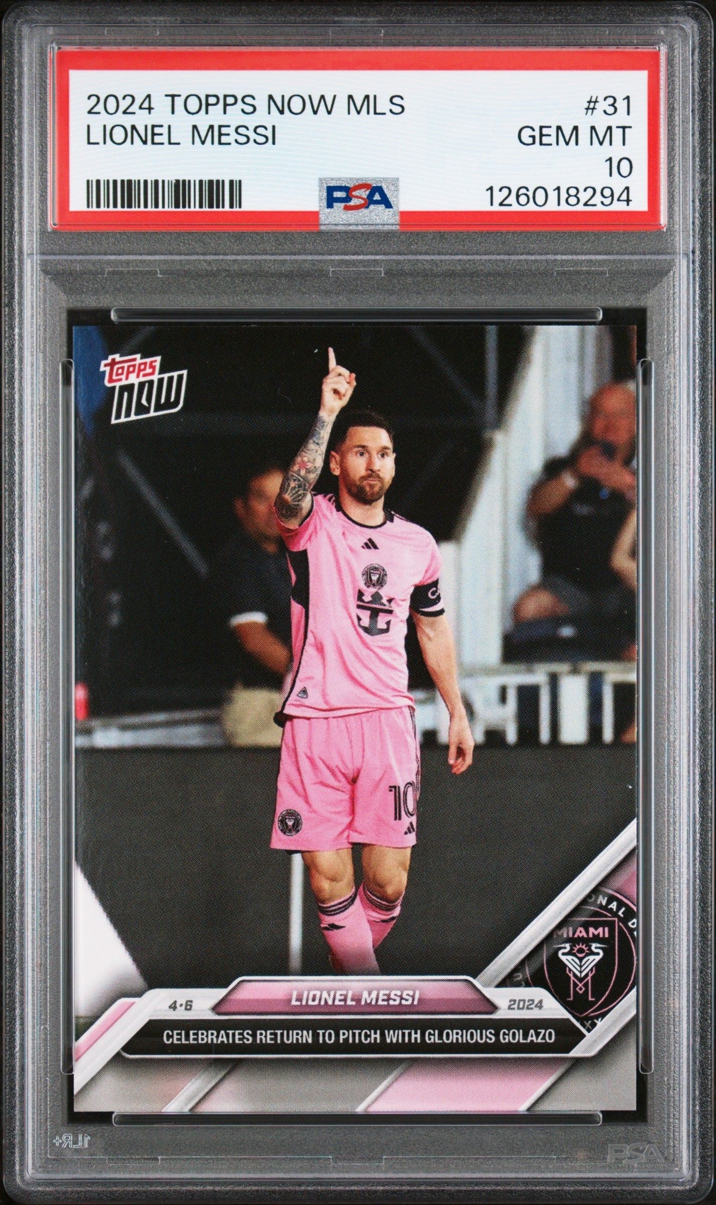 Graded 2024 Topps Now MLS Lionel Messi #31 Celebrates Return to Pitch with Glorious Golazo Soccer Card PSA 10 Gem Mint 1