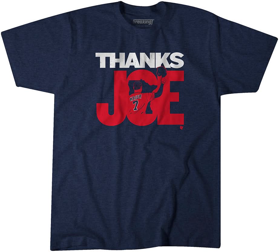Thanks Joe Mauer 1