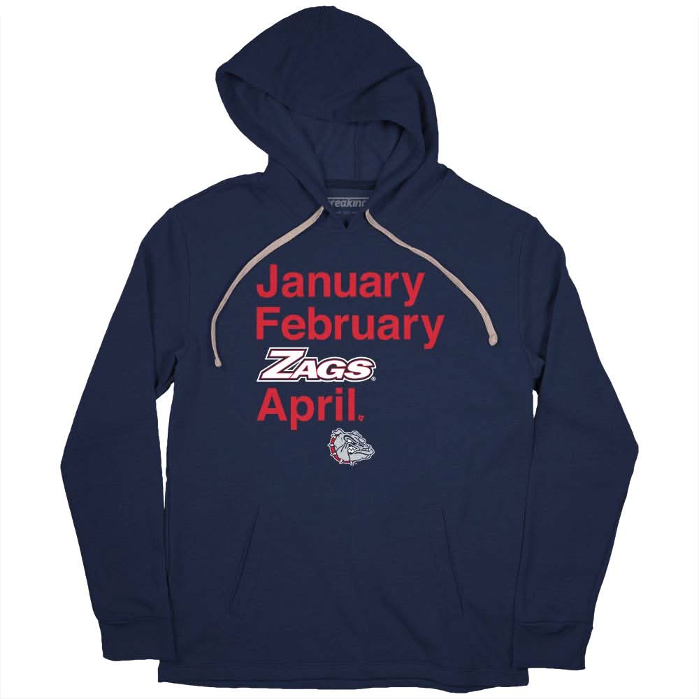 Gonzaga Basketball: January February Zags April 2