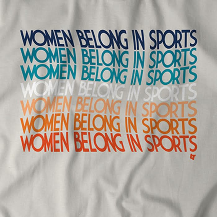 Women Belong In Sports 2