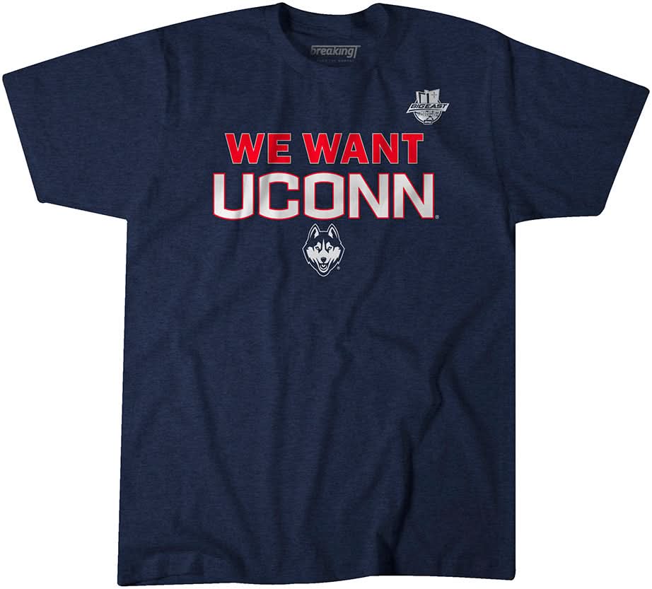 We Want UConn 1