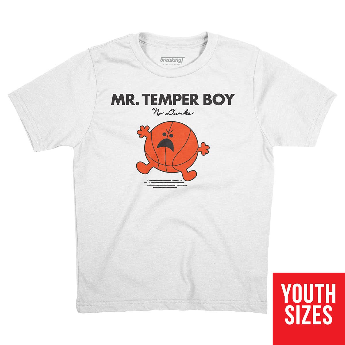 No Dunks: Mr. Temper Boy 5