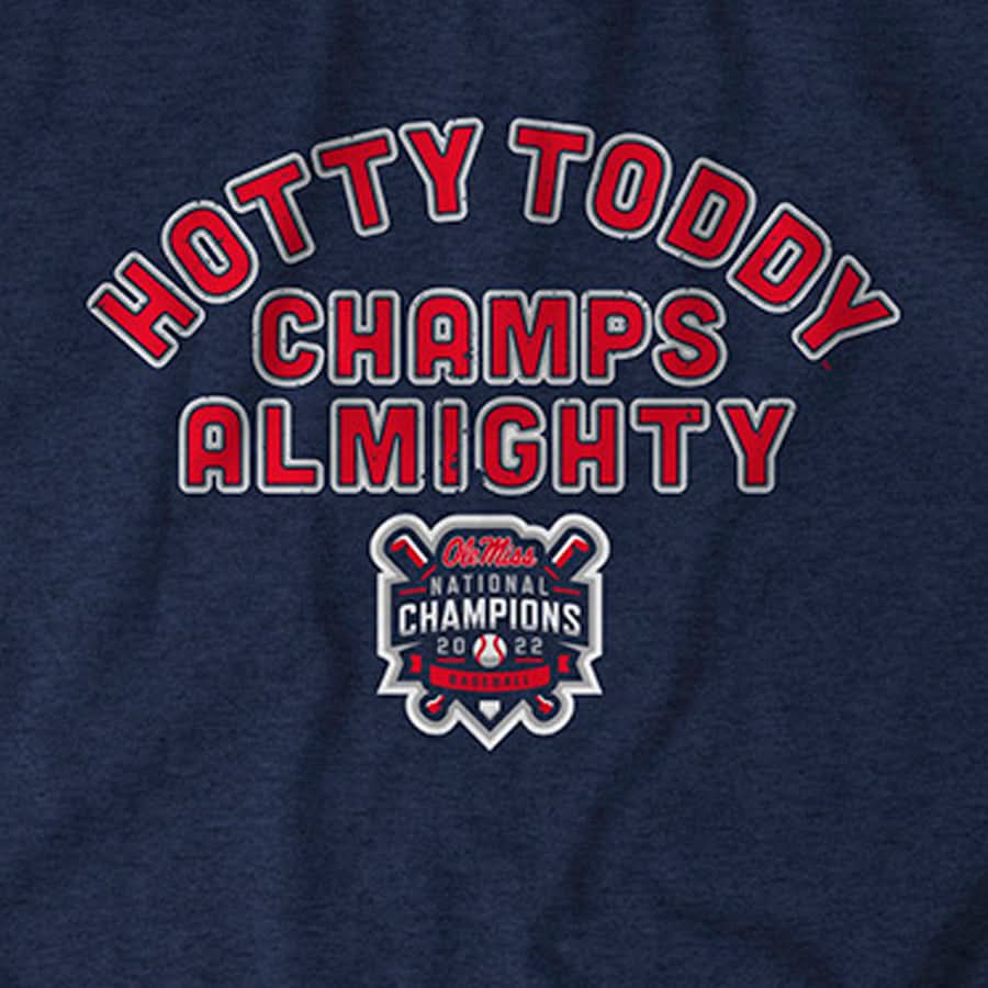 Ole Miss Baseball: Hotty Toddy Champs Almighty 5