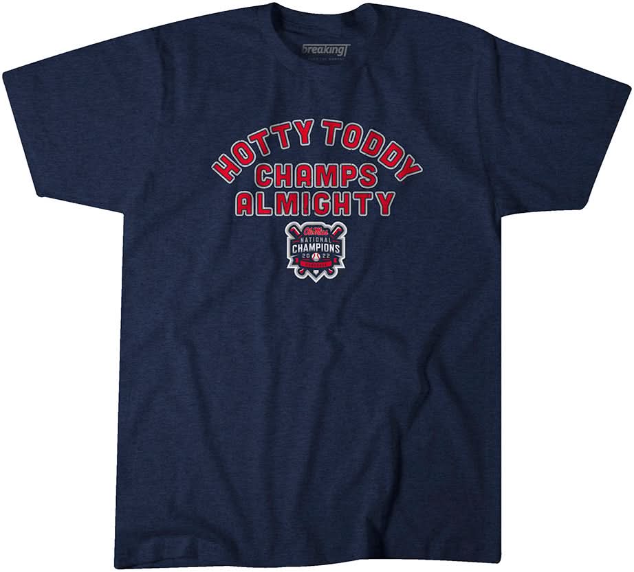 Ole Miss Baseball: Hotty Toddy Champs Almighty 1