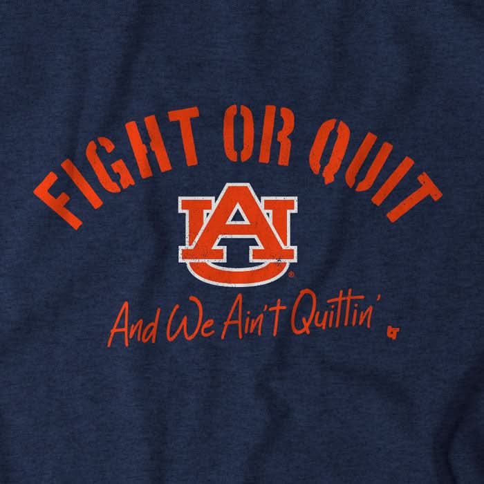 Auburn Football: Fight or Quit, and We Ain't Quittin' 5
