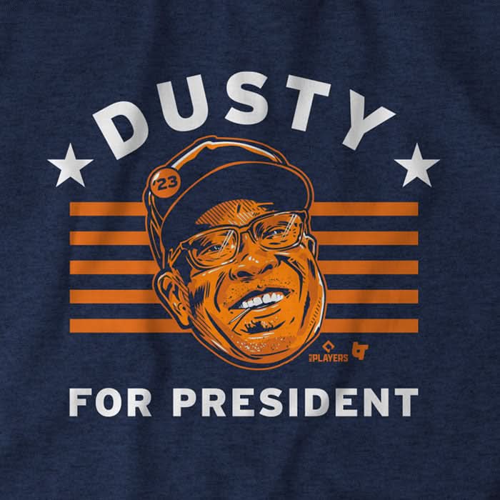 Dusty Baker for President 4