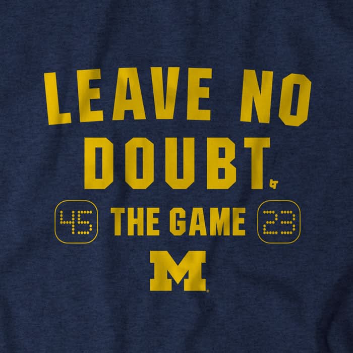 Michigan Football: Leave No Doubt 4