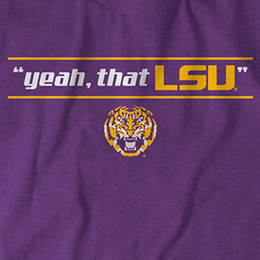 Yeah, That LSU 3