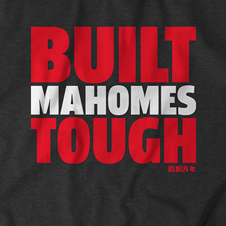 Patrick Mahomes: Built Mahomes Tough 3