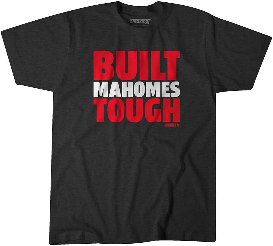 Patrick Mahomes: Built Mahomes Tough 1