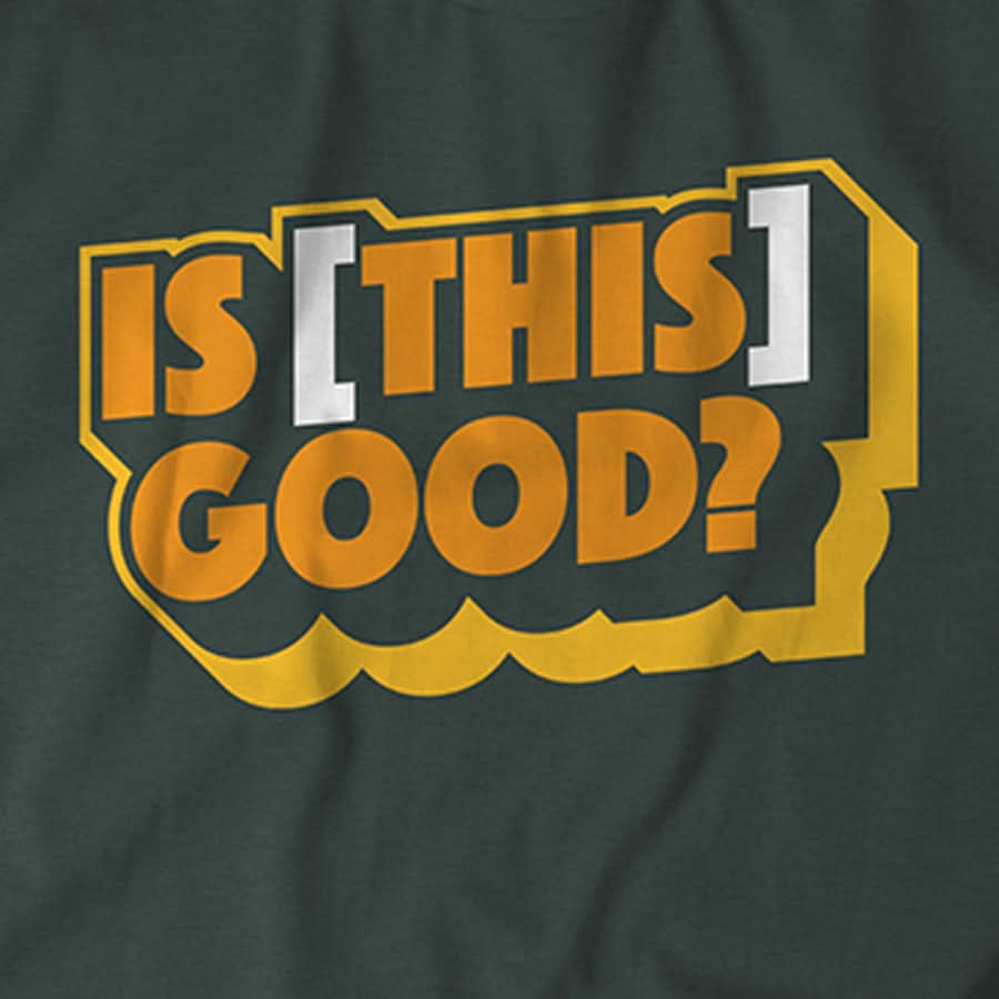 Is [This] Good? 3