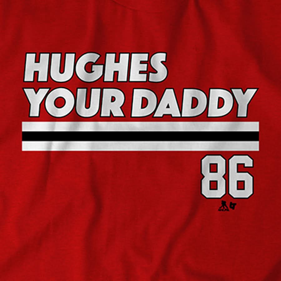 Jack Hughes Your Daddy 2