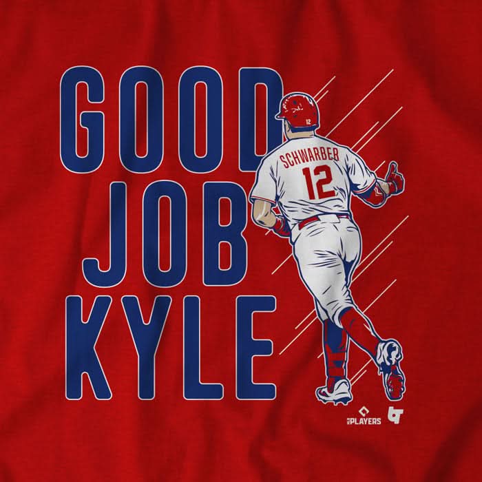 Kyle Schwarber: Good Job Kyle 4