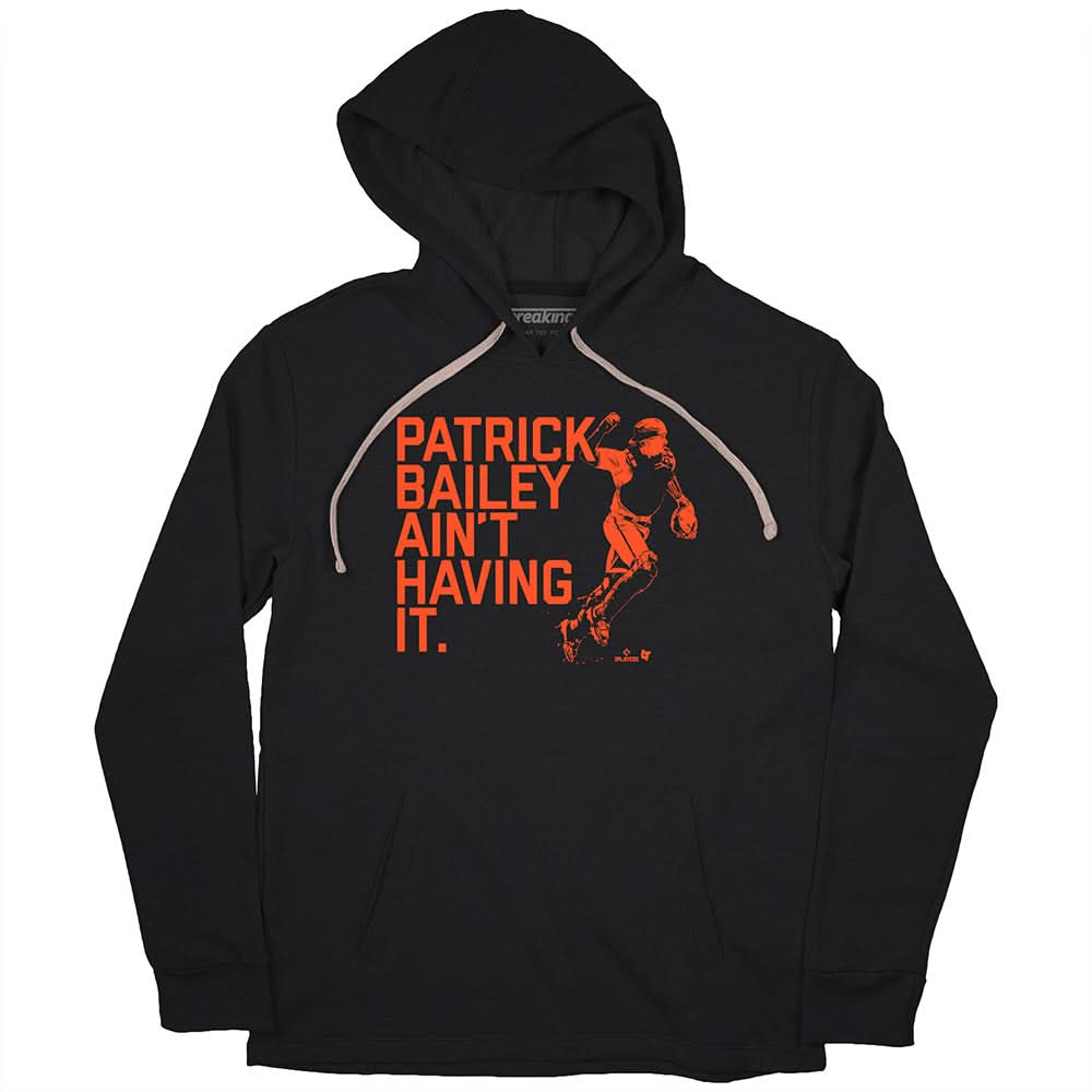 Patrick Bailey Ain't Having It 2