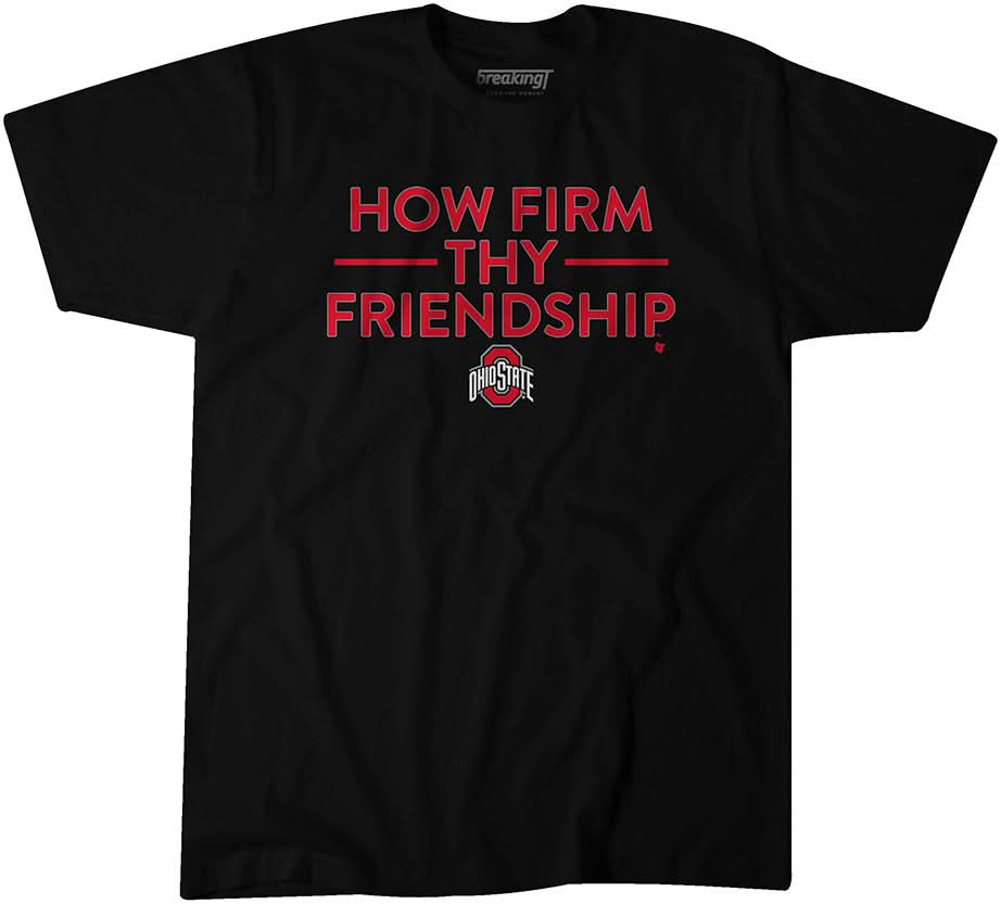 Ohio State: How Firm Thy Friendship 1