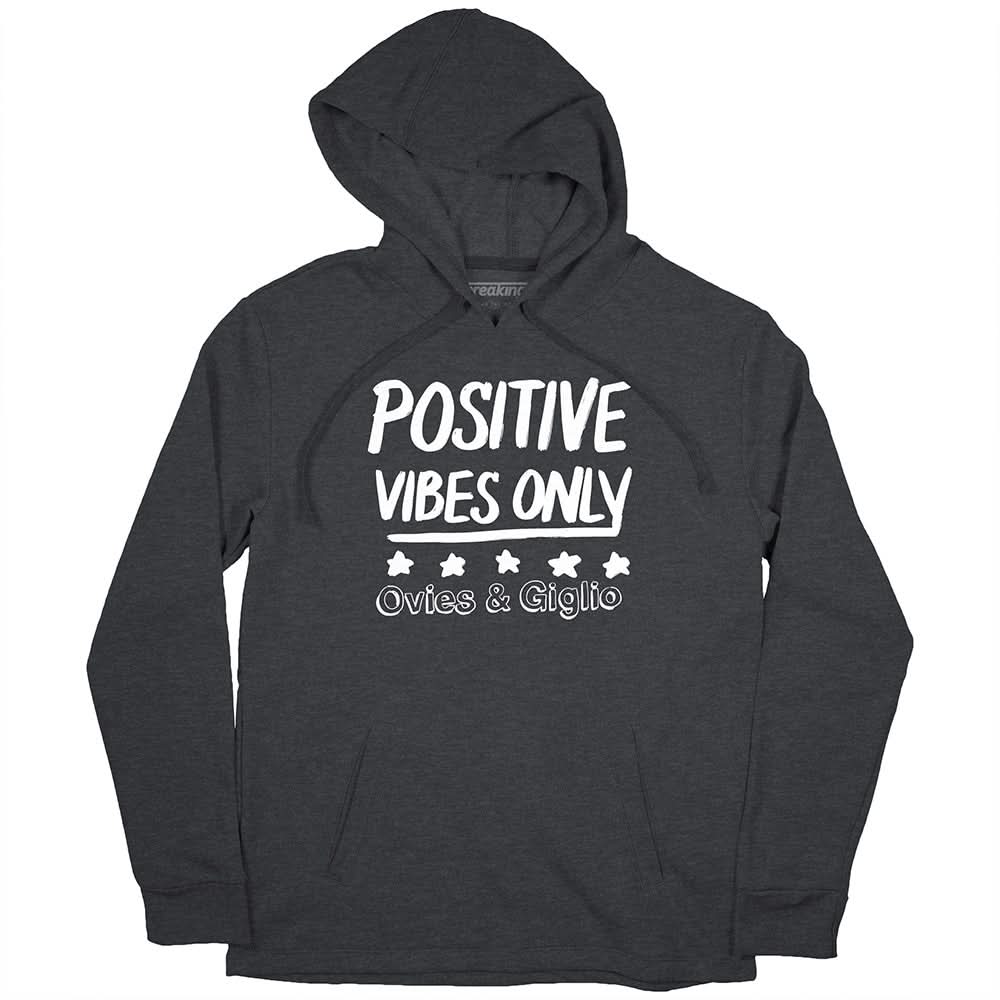 Ovies + Giglio Podcast: Positive Vibes Only 2