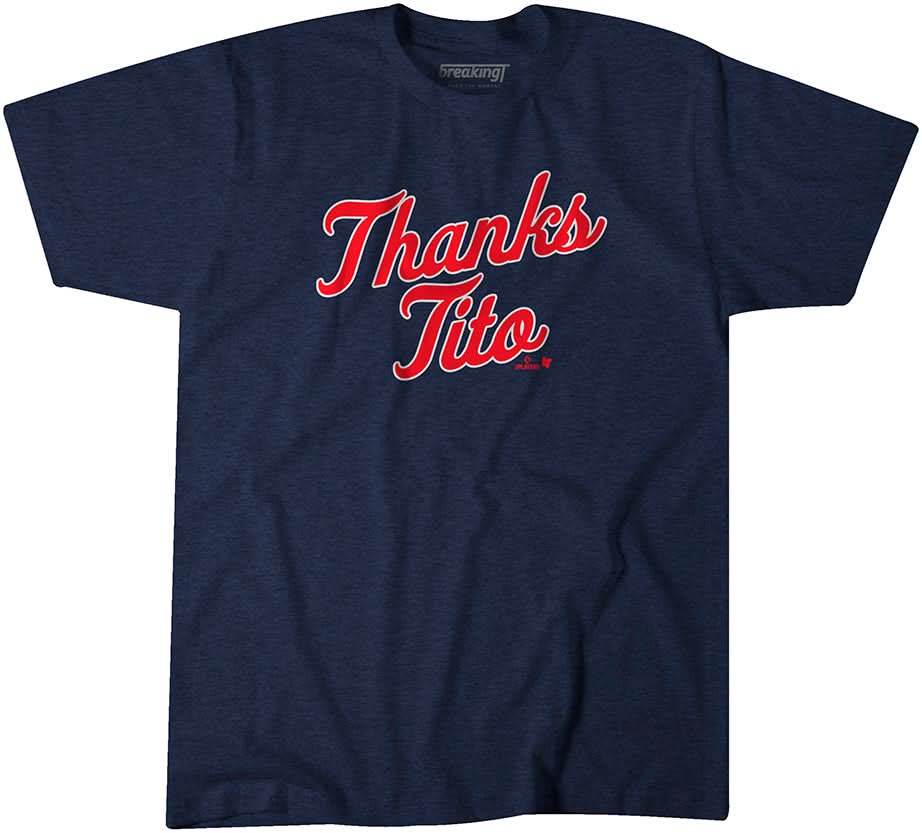 Terry Francona: Thanks Tito 1