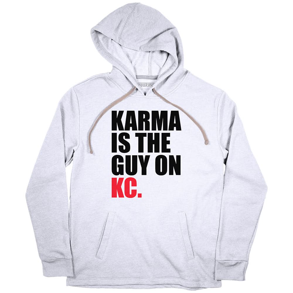 Karma Is The Guy On KC (White) 2