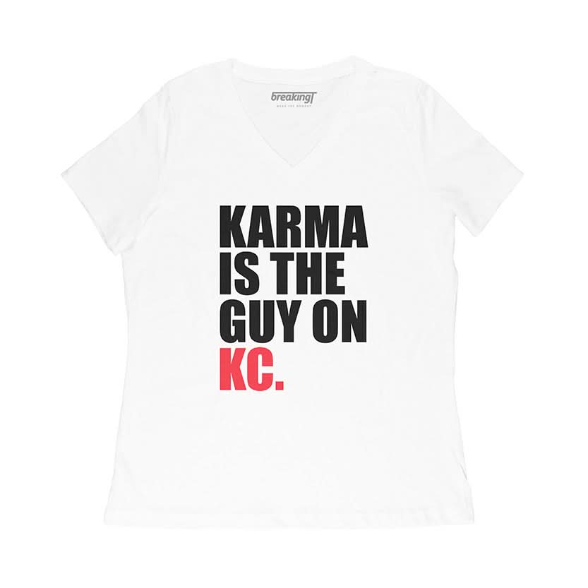 Karma Is The Guy On KC (White) 3