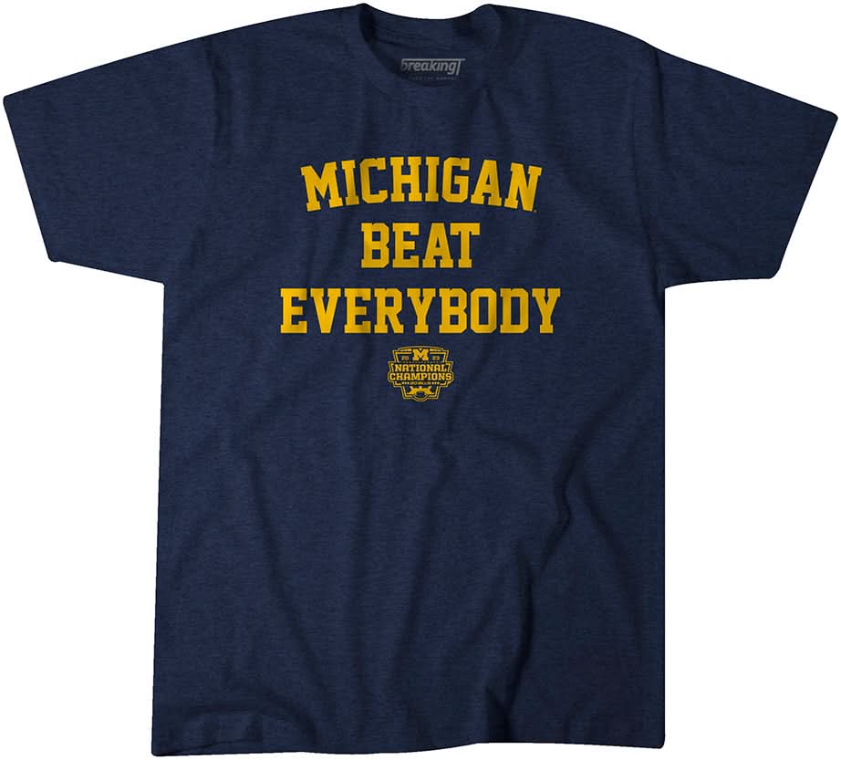 Michigan Football: Michigan Beat Everybody National Champs 1