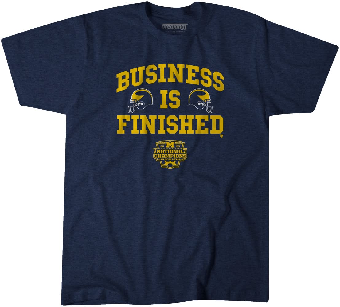 Michigan Football: Business is Finished 1
