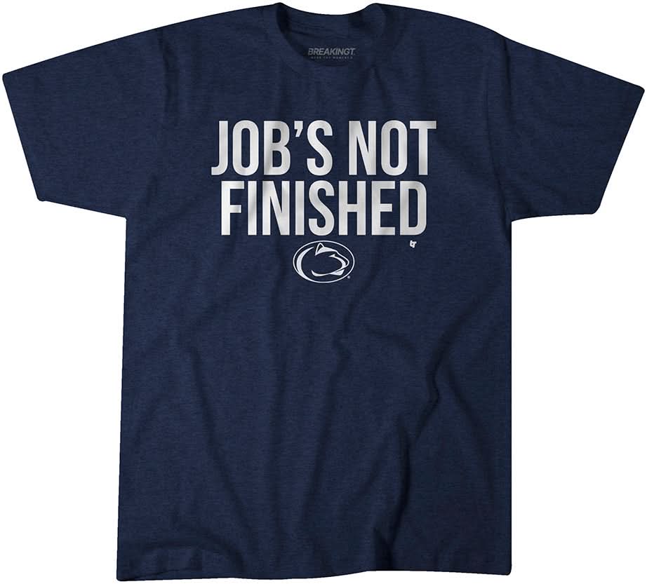 Penn State: Job's Not Finished 1