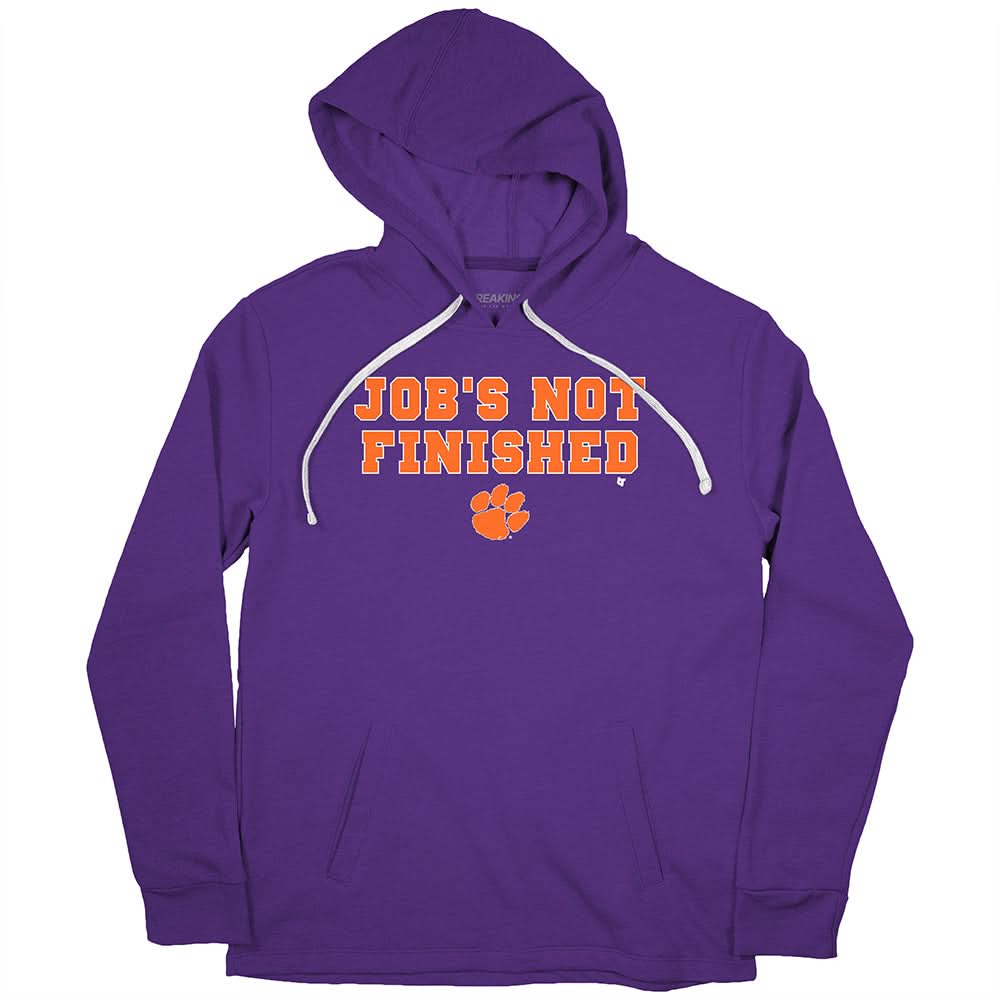 Clemson Football: Job's Not Finished 2