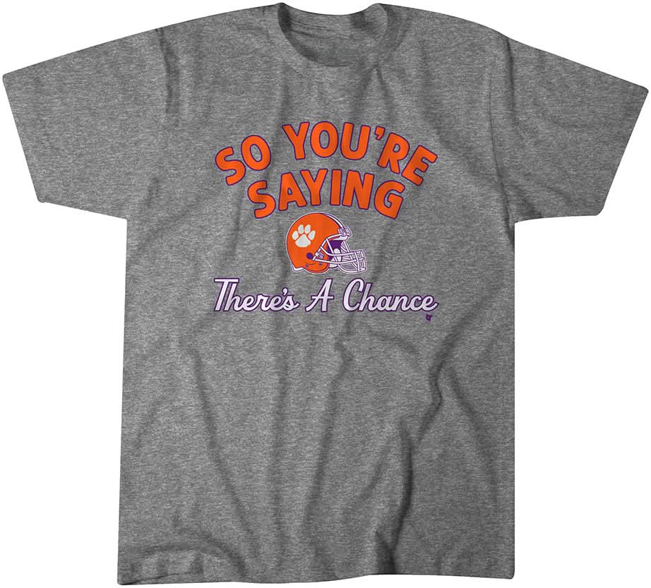 Clemson Football: So You're Saying There's A Chance 1