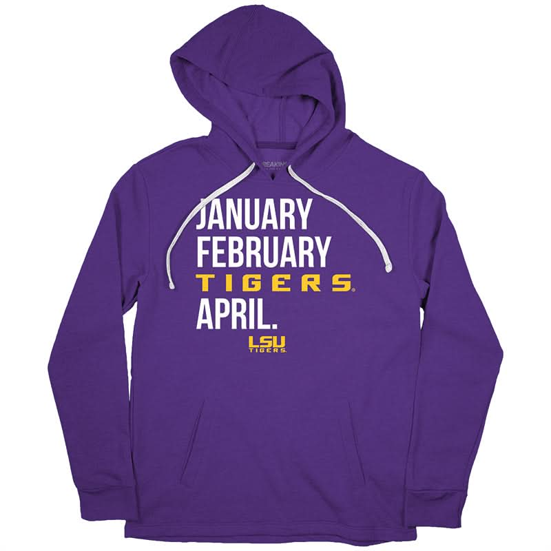 LSU Tigers: January February TIGERS April 2