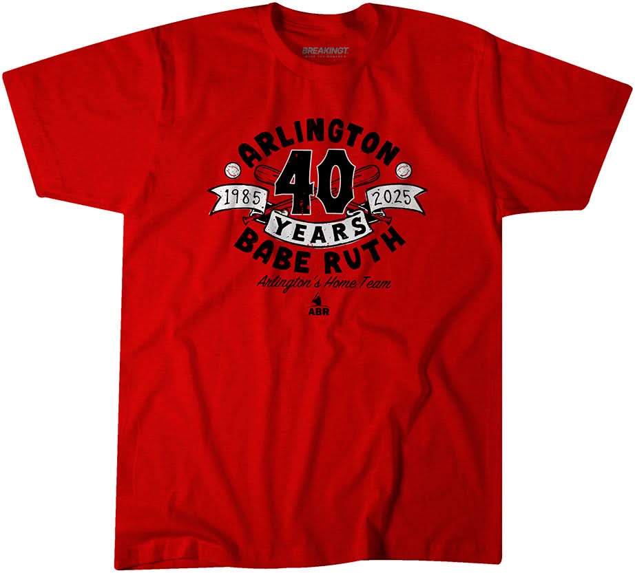 Arlington Babe Ruth 40th Anniversary Fan Shirt 3