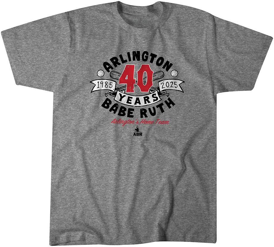 Arlington Babe Ruth 40th Anniversary Fan Shirt 2