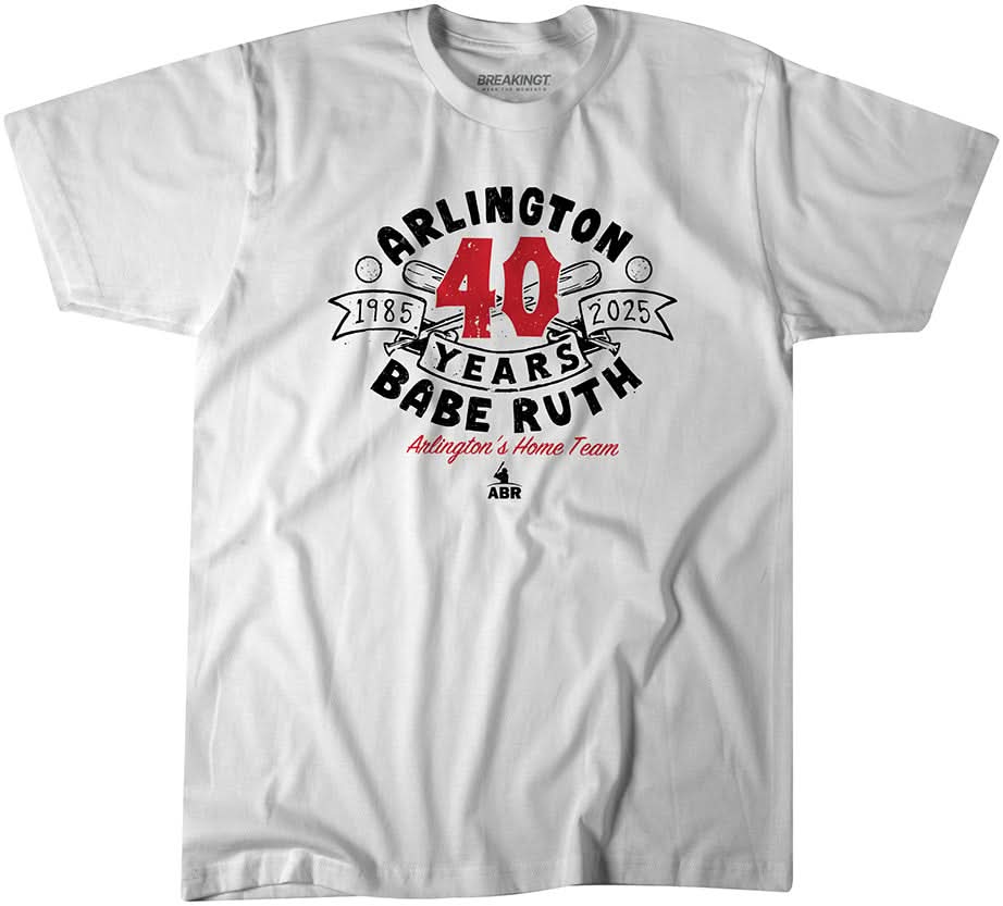 Arlington Babe Ruth 40th Anniversary Fan Shirt 4