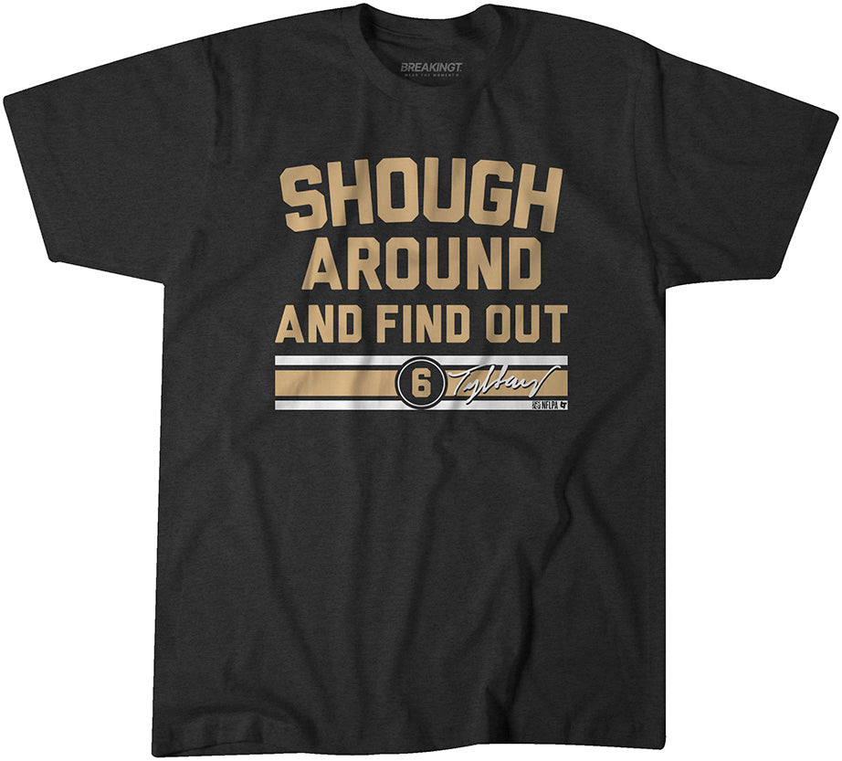 Tyler Shough Around and Find Out 1