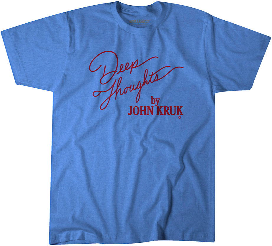 Deep Thoughts By John Kruk 1