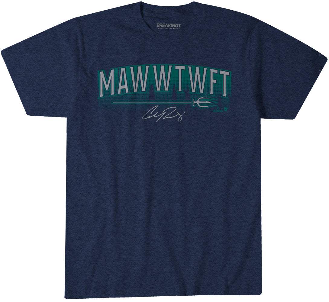 Cal Raleigh: MAWWTWFT 2