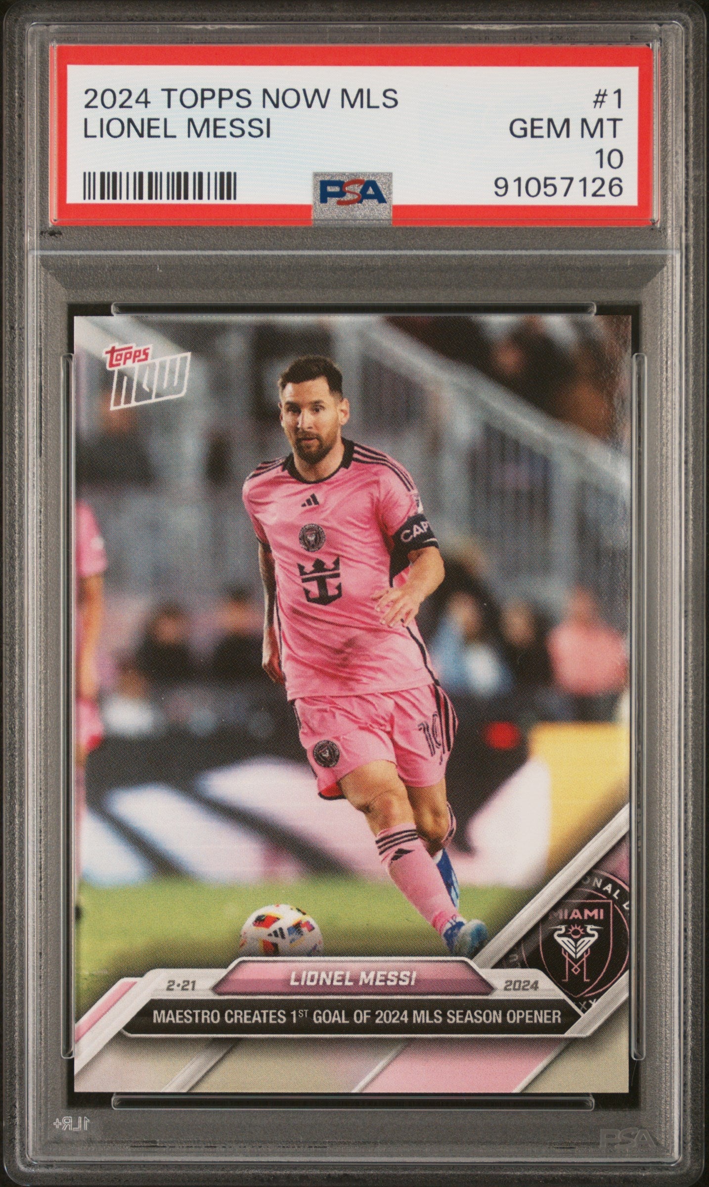Graded 2024 Topps Now MLS Lionel Messi #1 Maestro Creates 1st Goal of 2024 MLS Season Opener Soccer Card PSA 10 Gem Mint 1