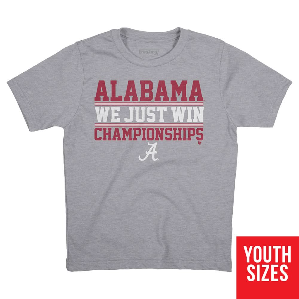 Alabama: We Just Win Championships 3