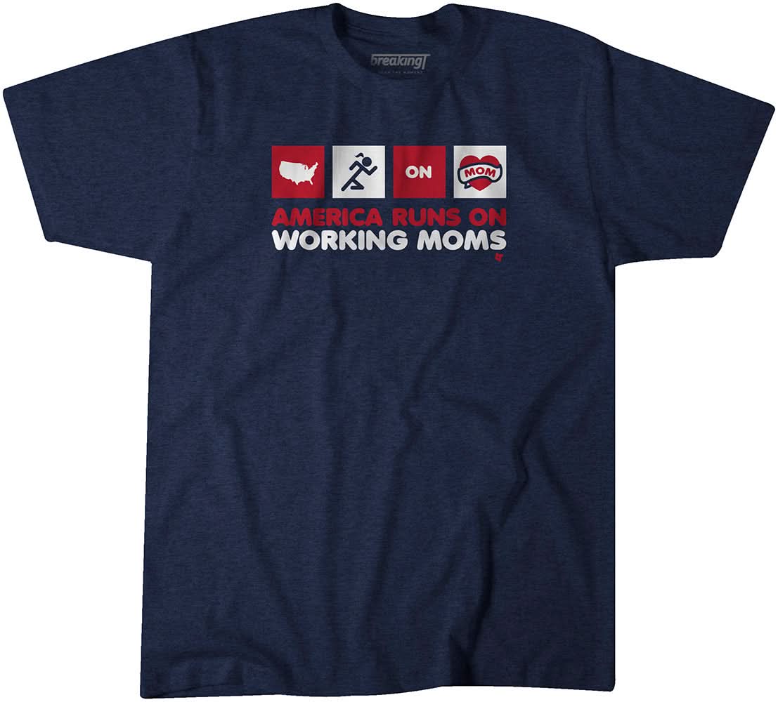 America Runs on Working Moms 1