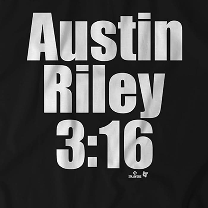 Austin Riley 3:16 5