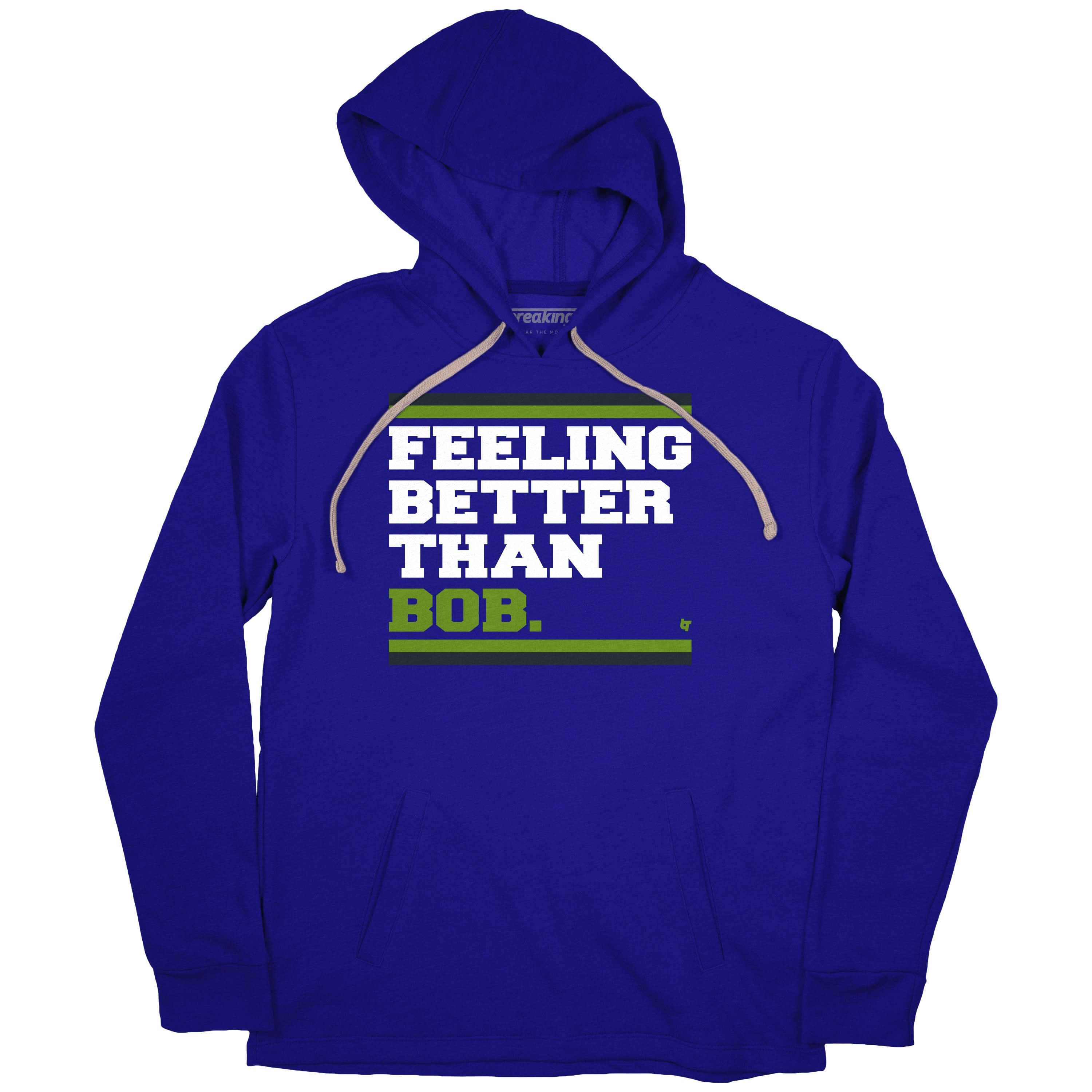 Feeling Better Than Bob 2