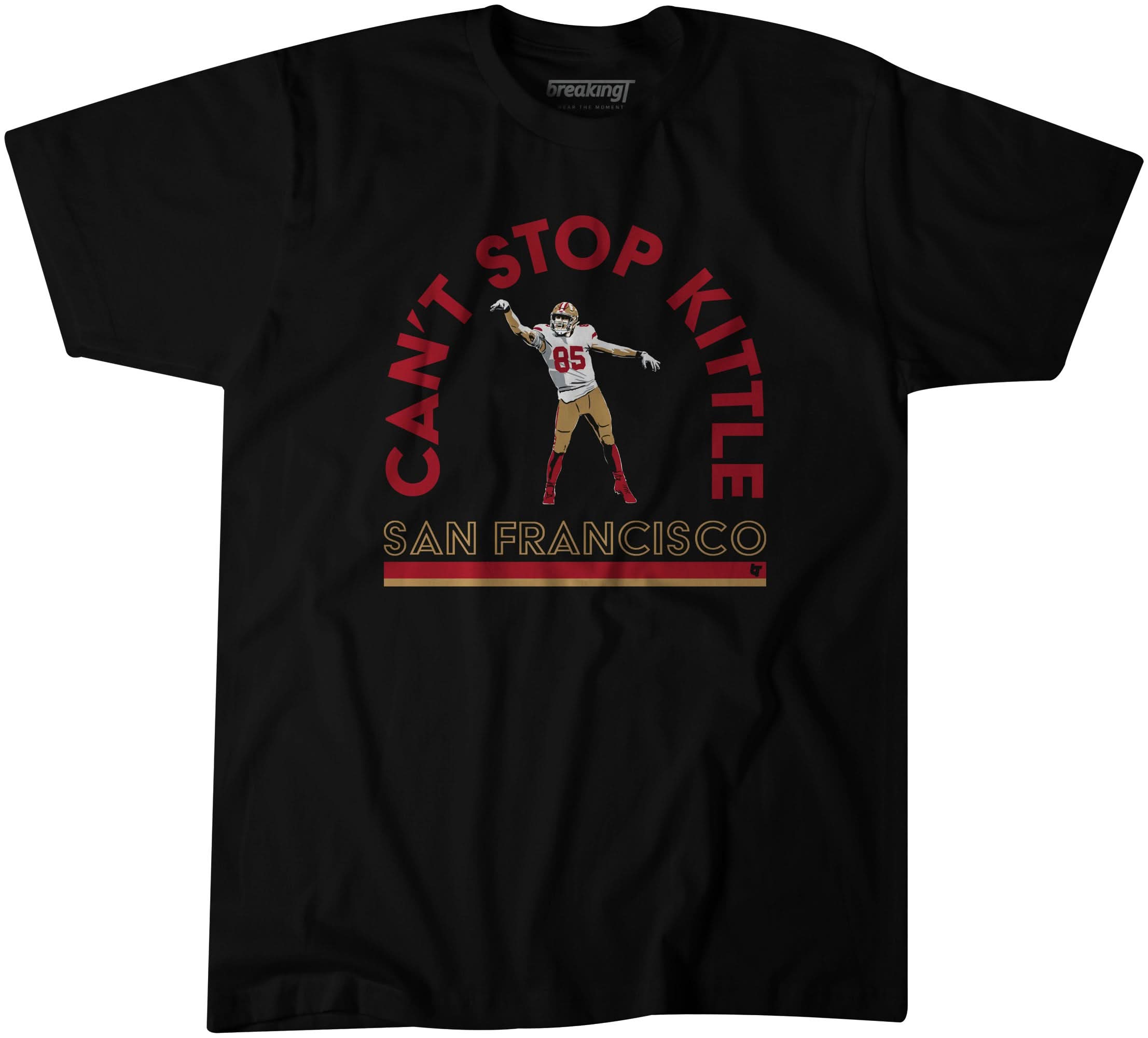George Kittle: Can't Stop Kittle 1