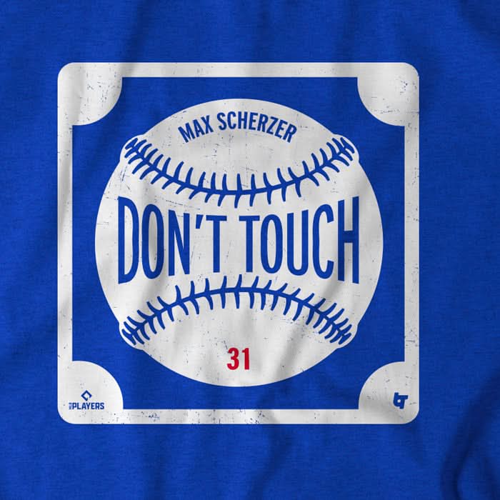 Don't Touch Max Scherzer 5