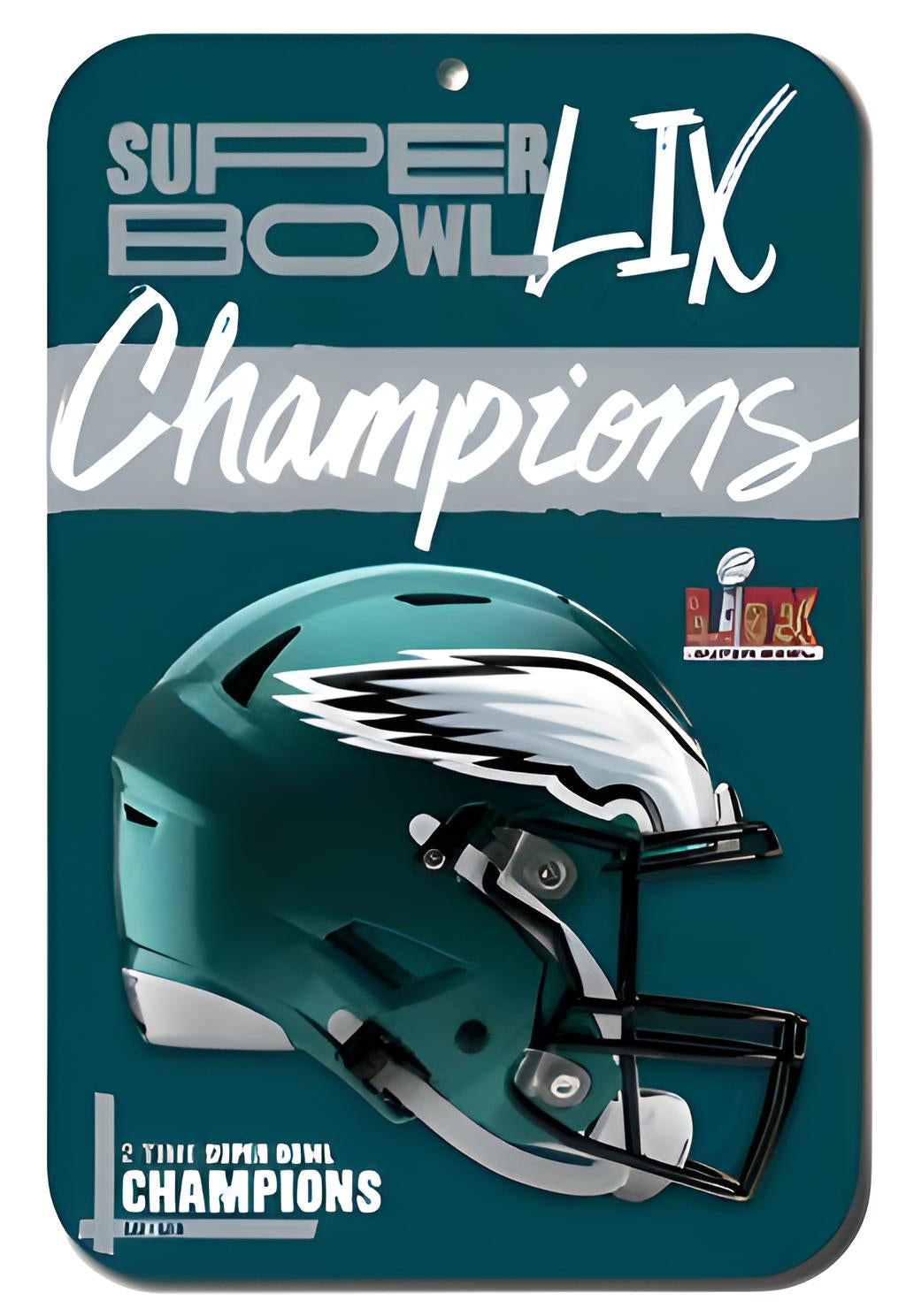 Philadelphia Eagles Super Bowl LIX Champions 11" x 17" Parking Sign 1