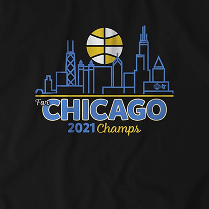 For Chicago 2021 Champs 5