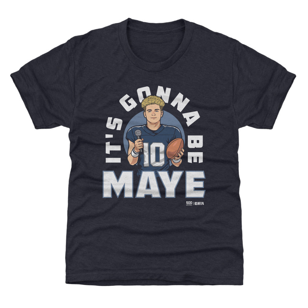 Drake Maye New England It's Gonna Be Maye