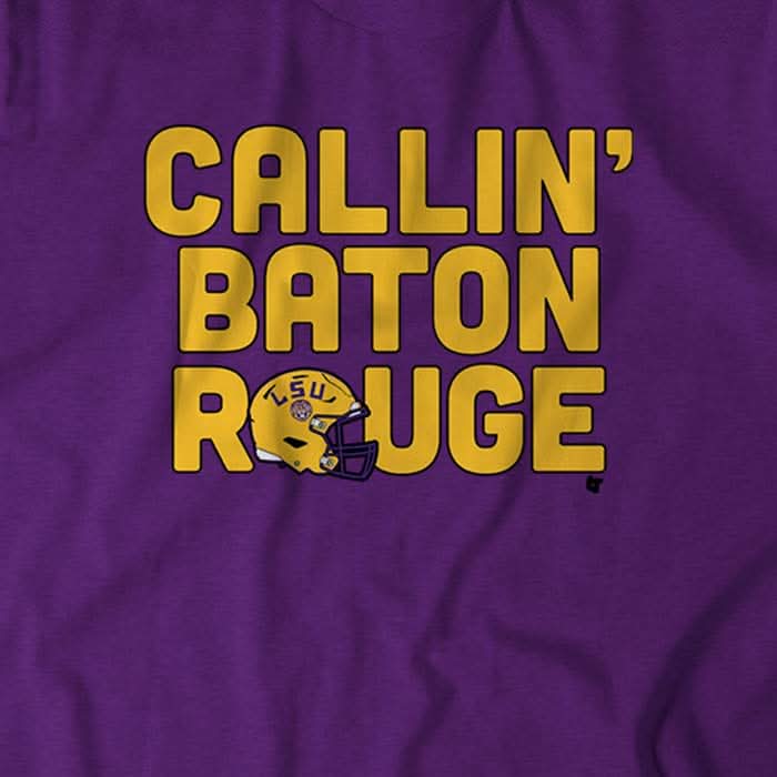 LSU: Callin' Baton Rouge 4
