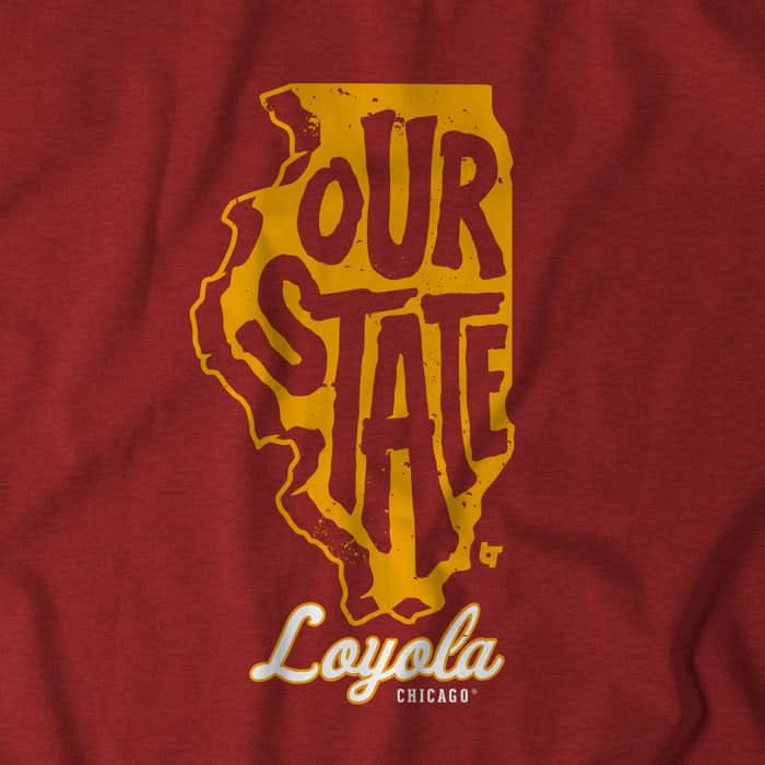 Loyola Chicago: Our State 4
