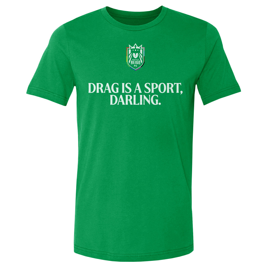 Seattle Reign FC Drag Is A Sport WHT 5